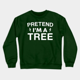 Funny Halloween Party Pretend I'm a Tree Lazy Costume Crewneck Sweatshirt